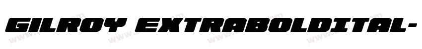 Gilroy ExtraBoldItal字体转换
